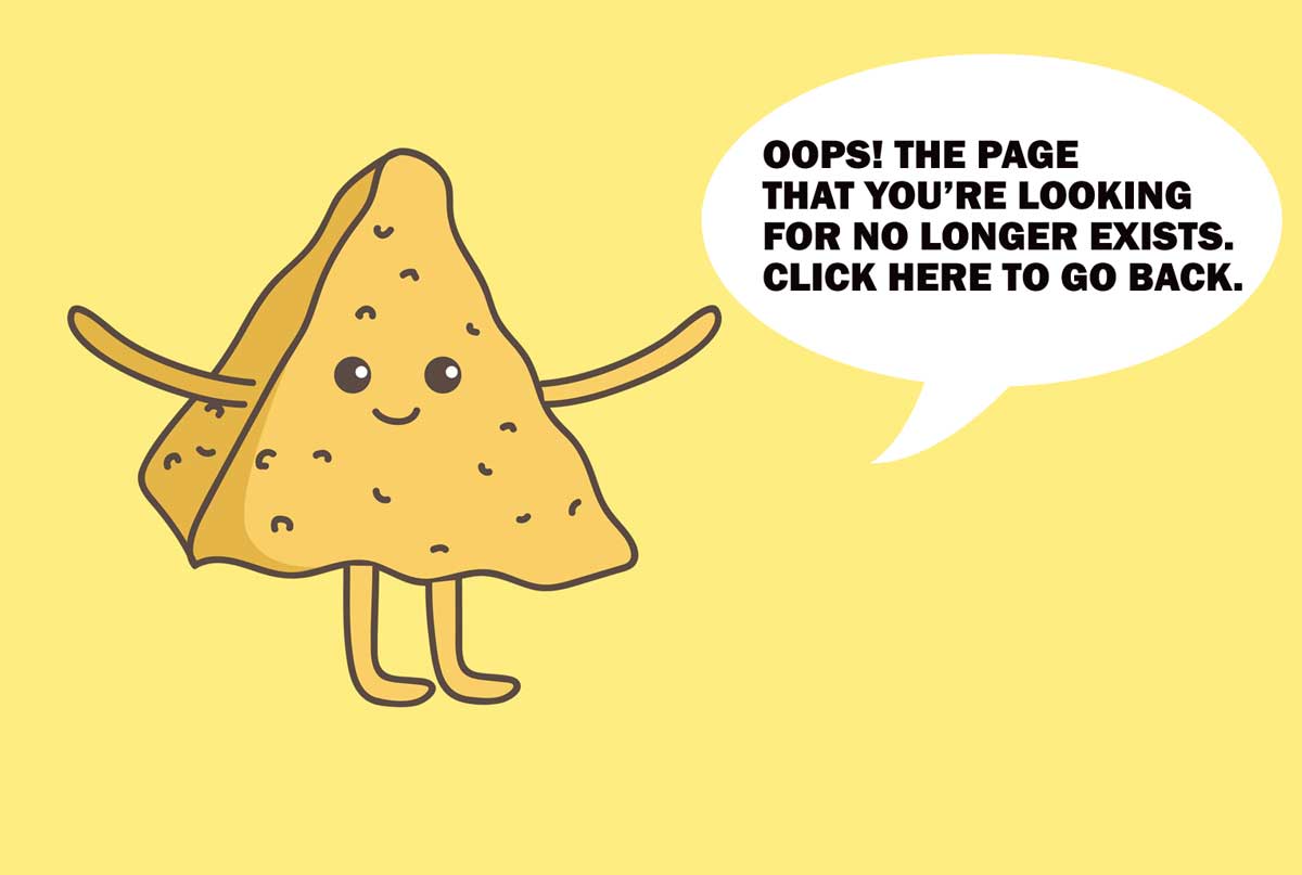 Image of samosa character with speech bubble advising that the page that you are looking for no longer exists.